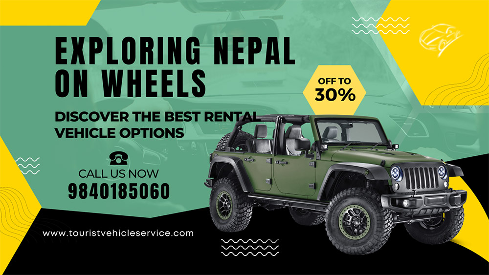 Exploring Nepal on Wheels: Discover the Best Rental Vehicle Options
